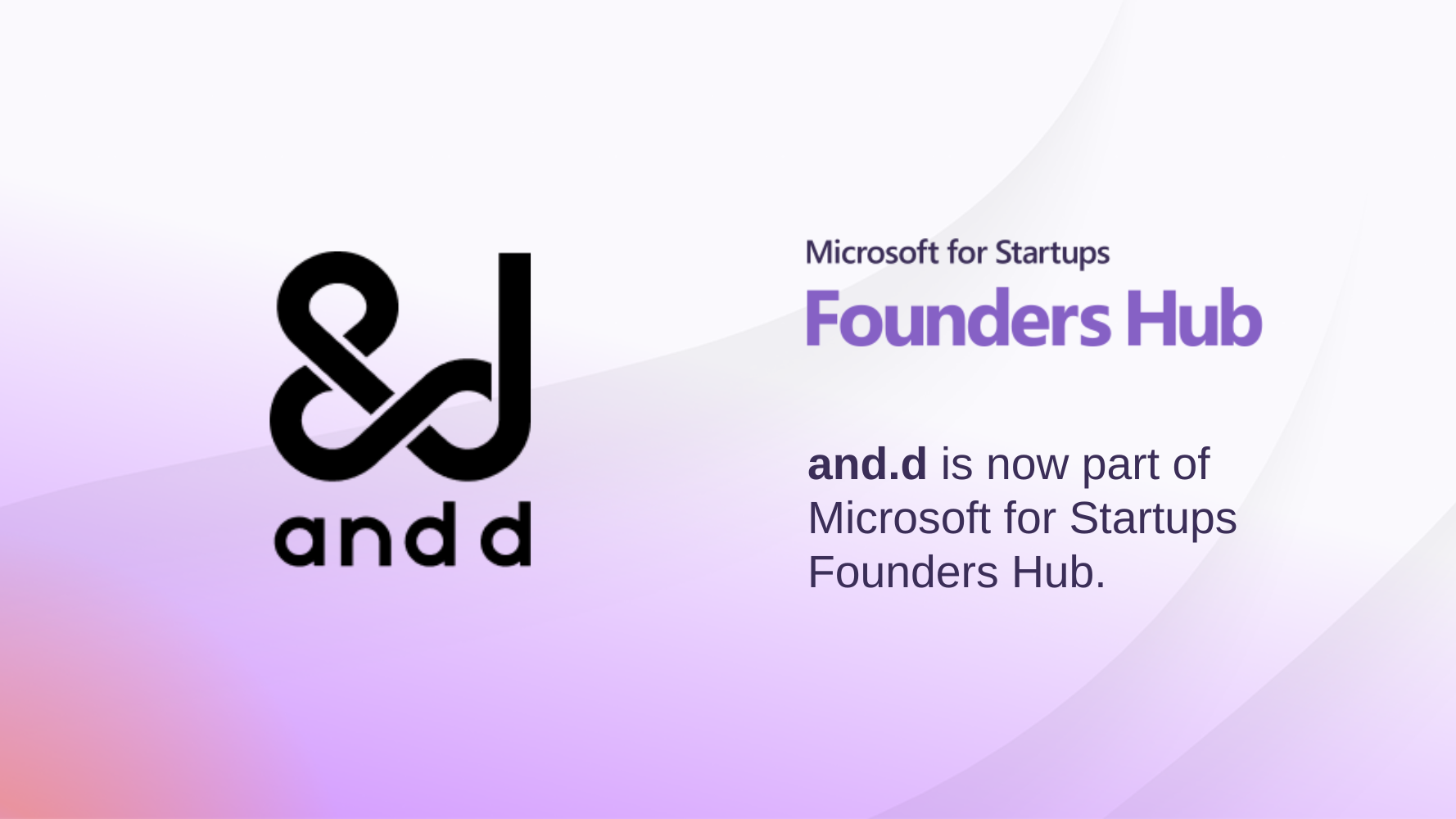 Microsoft for Startups Founders Hubに採択 - 株式会社 and.d